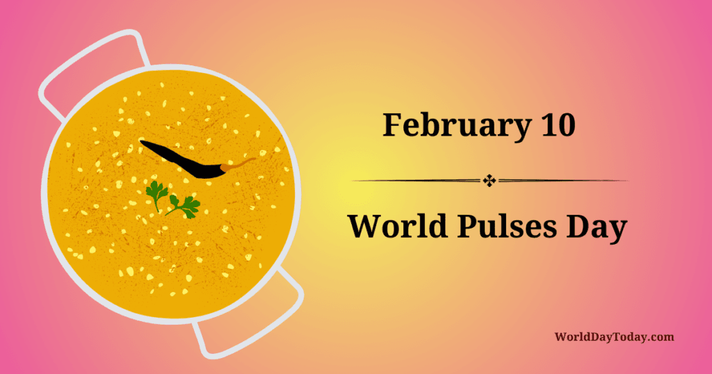 10 February World Pulses Day