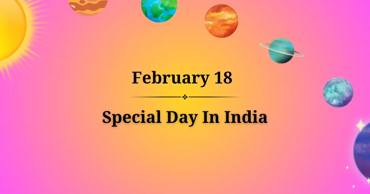18 february special day in india