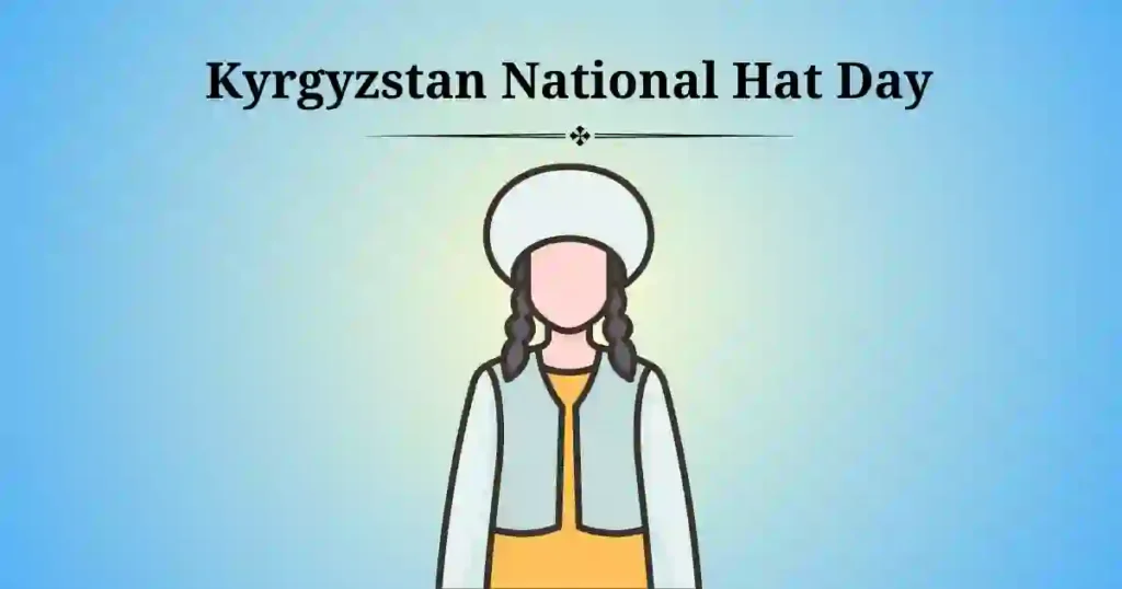 Kyrgyzstan National Hat Day