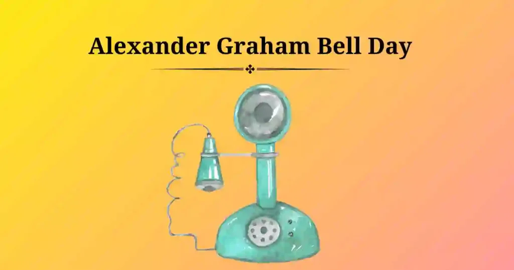 Alexnder graham bell day