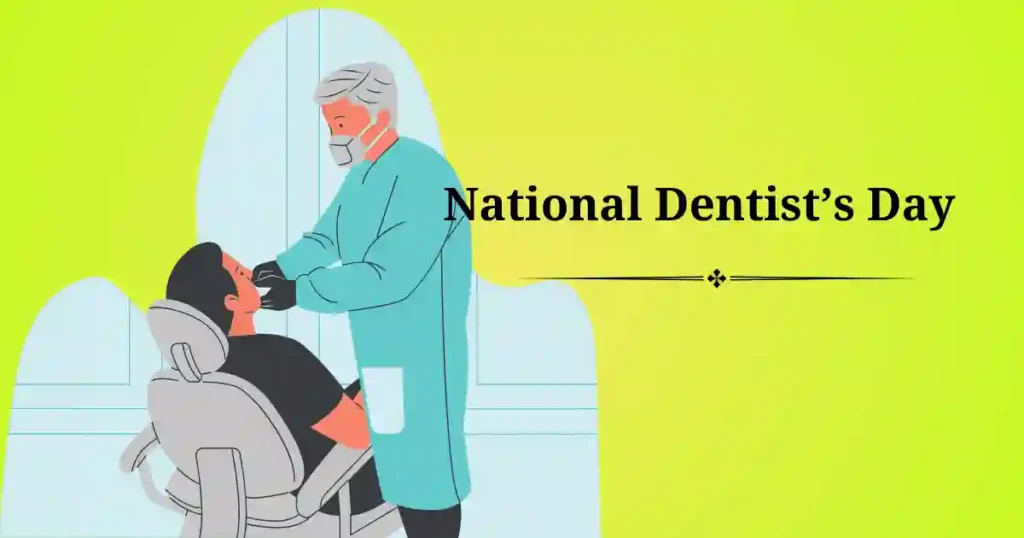 National Dentist’s Day