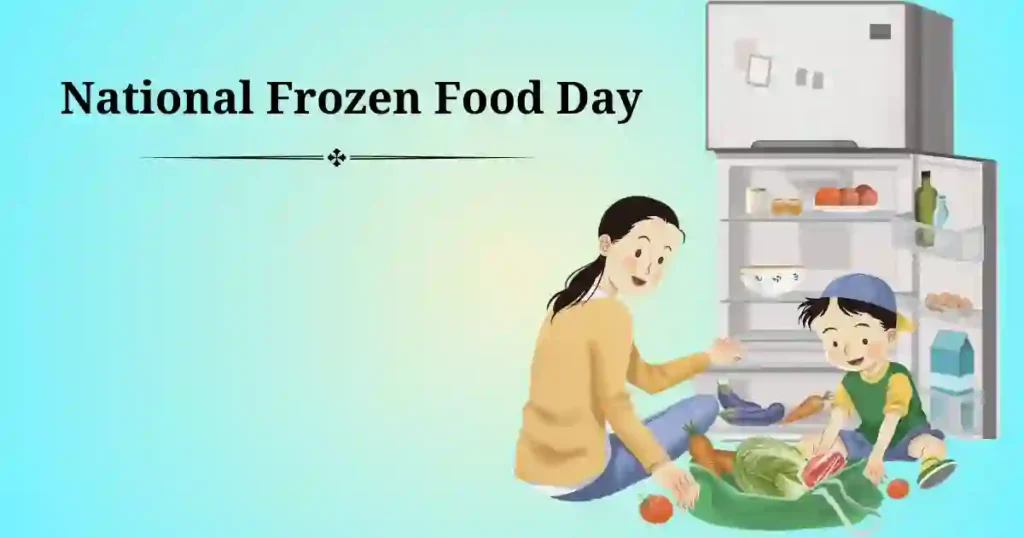 National Frozen Food Day