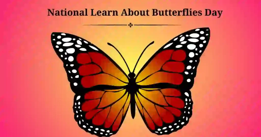 National Learn About Butterflies Day