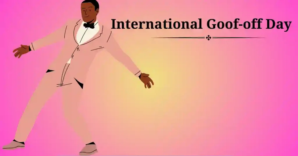international goof off day