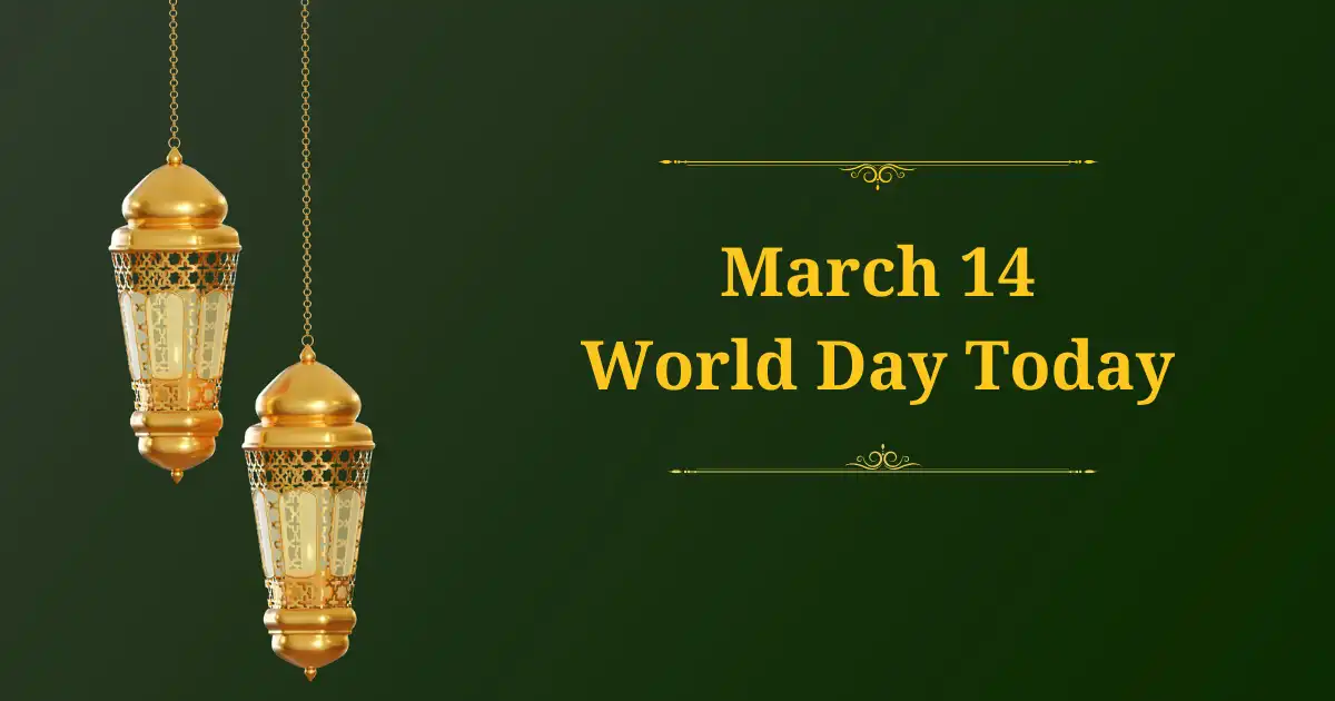 march 14 world day today
