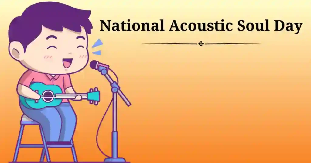 National Acoustic Soul Day
