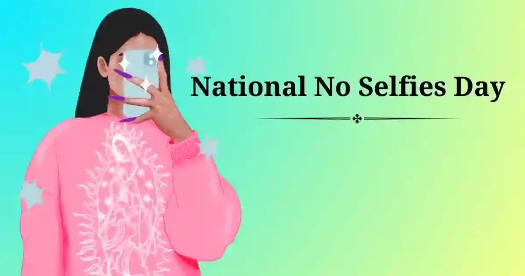 national no selfies day